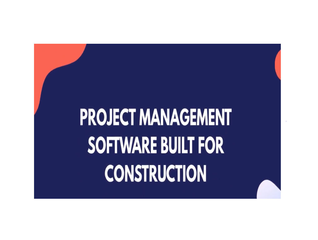 Project Management Software Built for Construction